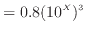 $\displaystyle = 0.8 (10^X)^3$