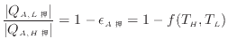$\displaystyle \frac{ \vert Q_{A, L } \vert }{ \vert Q_{A, H } \vert } = 1 - \epsilon_{A} = 1 - f(T_H, T_L)$