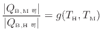 $\displaystyle \frac{ \vert Q_\mathrm{B, M 可} \vert }{ \vert Q_\mathrm{B, H 可} \vert } = g(T_\mathrm{H}, T_\mathrm{M})$